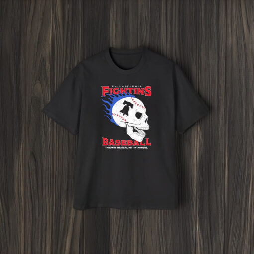 Philadelphia Fightins Baseball Throwin Heaters Hittin Homers Skull T-Shirt2