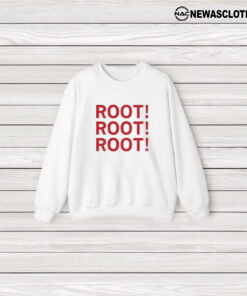 Root! Root! Root! T-Shirt