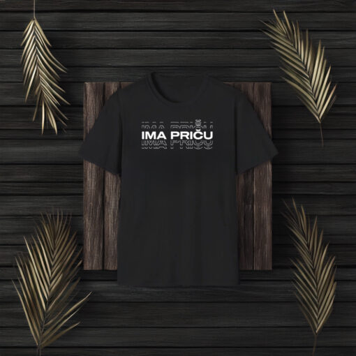 Simi Ima Priču T-Shirt