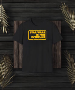 Star Wars Is For Everyone T-Shirt3