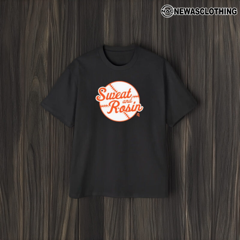 Sweat And Rosin Baseball T-Shirt2