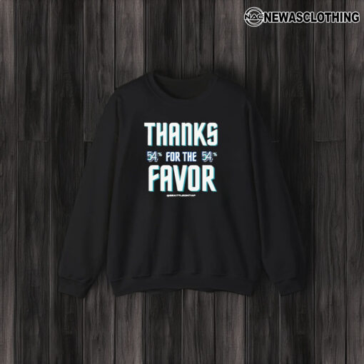 Thanks For The Favor 54% Seattle Baseball T-Shirt