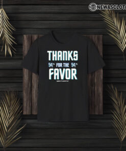 Thanks For The Favor 54% Seattle Baseball T-Shirt3