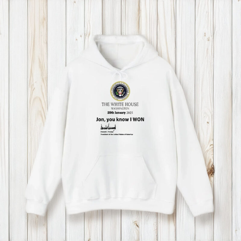 The White House Washington 20th January 2025 Jon You Know I Won T-Shirt2