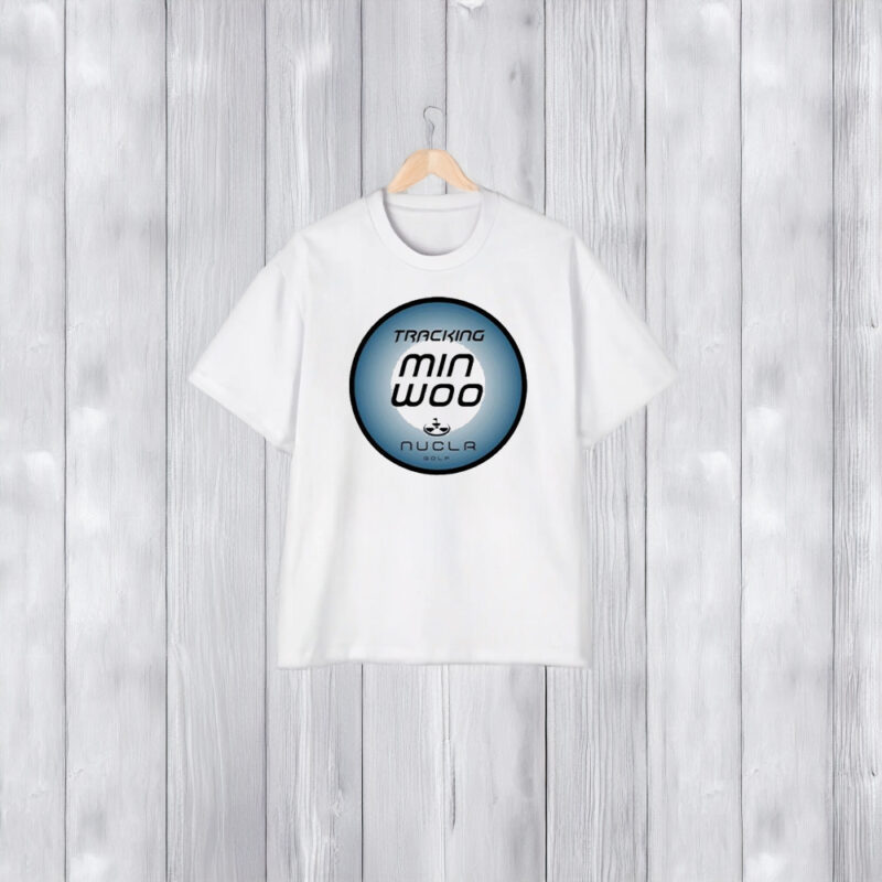 Tracking Min Woo Nuclr Golf T-Shirt2