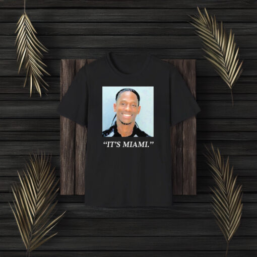 Travis Mugshot It’s Miami T-Shirt