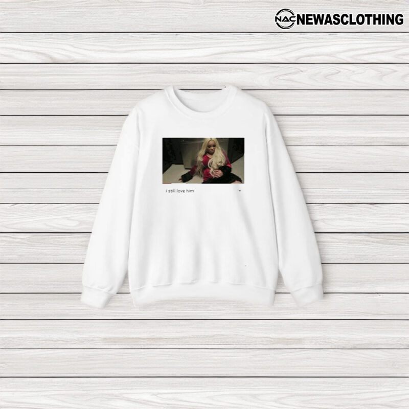 Trisha Paytas I Still Love Him T-Shirt3