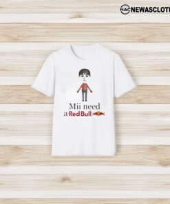 Unethicalthreads Mii Need A Red Bull T-Shirt