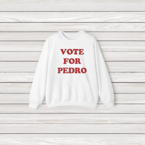 Vote For Pedro T-Shirt