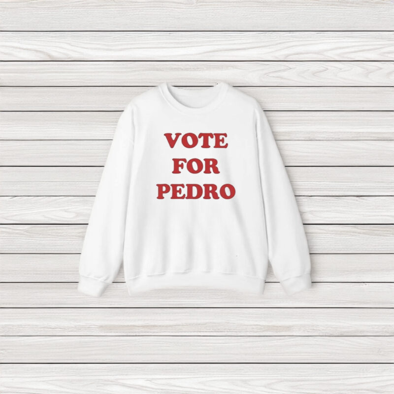 Vote For Pedro T-Shirt