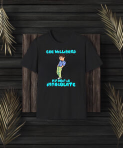 Wackson Drip Gee Willikers My Drip Is Immaculate T-Shirt