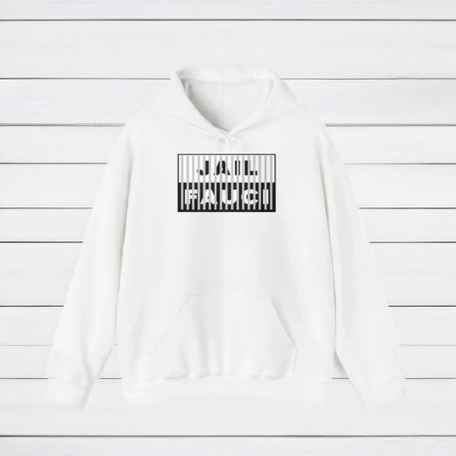 Yoooooo!!! JAIL FAUCI shirts