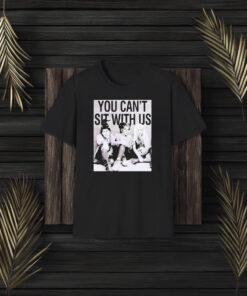 You Can’t Sit With Us T-Shirt3