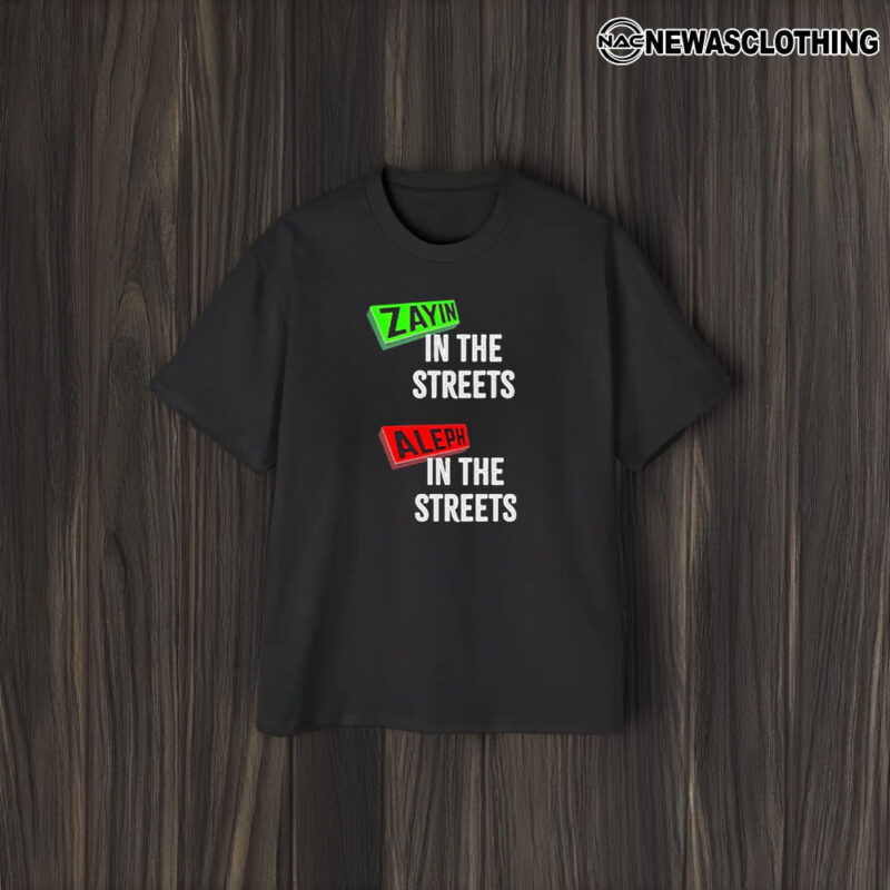 Zayin In The Streets Aleph In The Sheets T-Shirt1