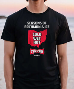 97.1 The Fan Seasons Of Rothman And Ice T-Shirt2