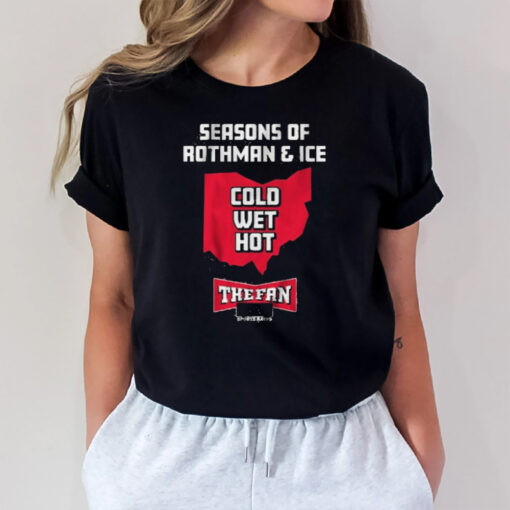 97.1 The Fan Seasons Of Rothman And Ice T-Shirt3