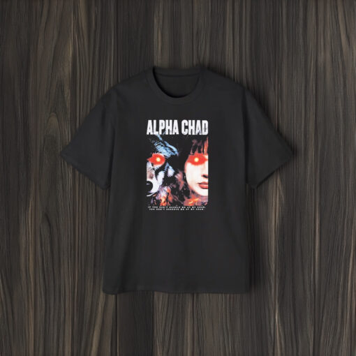 Chad Chad Alpha Chad T-Shirt1