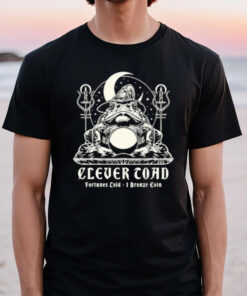 Clever Coad Fortunes Cold 1 Bronze Coin Frog Witch T-Shirt2