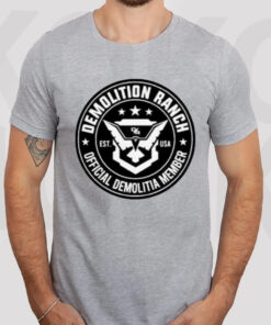 Demolition Ranch Est Usa Official Demolitia Member T-Shirt3