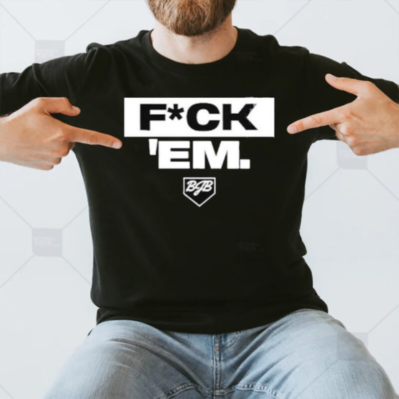 Fuck Em Jarren Duran T-Shirt3