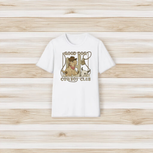 Good Dog Cowboy Club T-Shirt