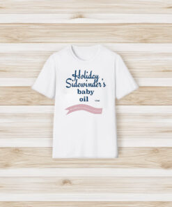 Holiday Sidewinder Baby Oil T-Shirt