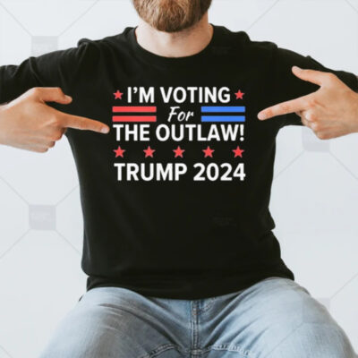 I’m Voting For The Outlaw Trump 2024 T-Shirt3