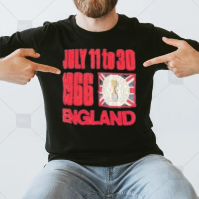 July 11 To 30 1966 England T-Shirt3