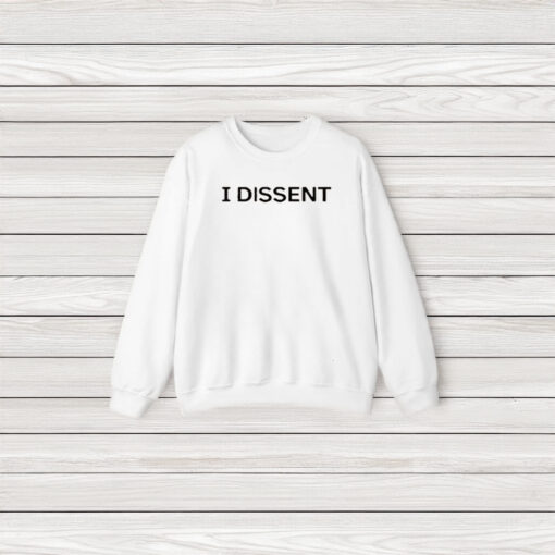 Justice Sonia Sotomayor I Dissent T-Shirt3