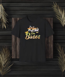 King Of The Bases T-Shirt