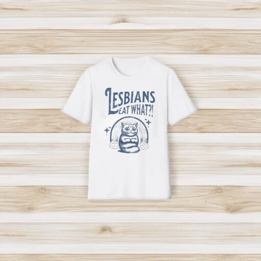 Lesbians Eat What Cat T-Shirt3