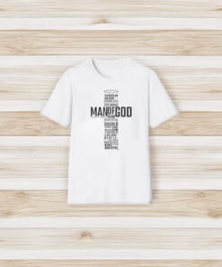 Man Of God God Fearing King I Corinthian 16 13 T-Shirt