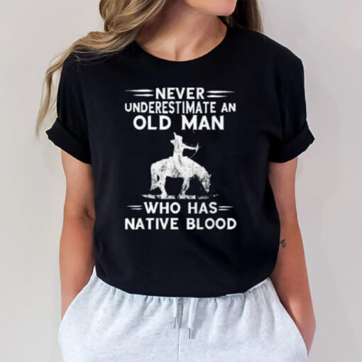 Never Underestimate An Old Man Native Blood American Warrior T-Shirt3