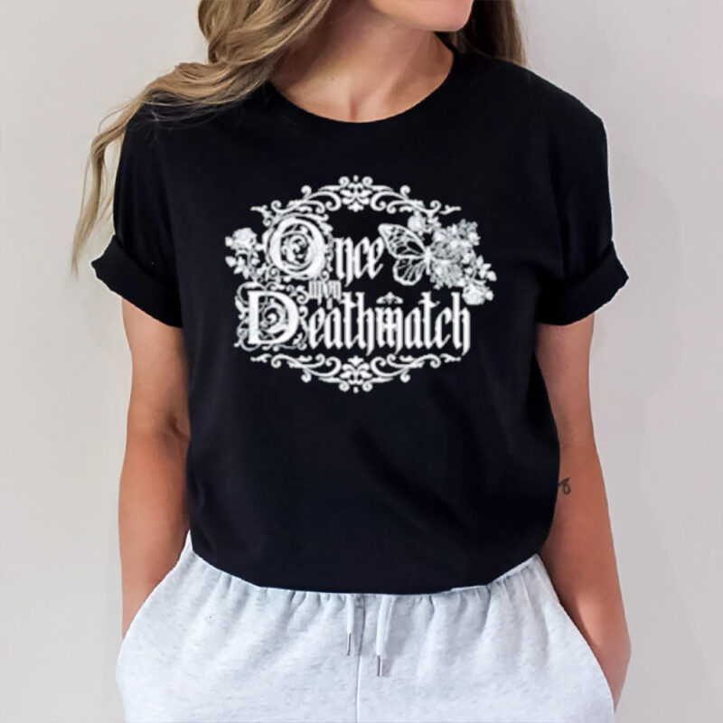 Once Upon A Deathmatch Rose T-Shirt2