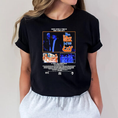 Once Upon A Time In New York City Nova Boyz N The City It Ain’t No Fairytale A We Bleed Orange And Blue Film T-Shirt3