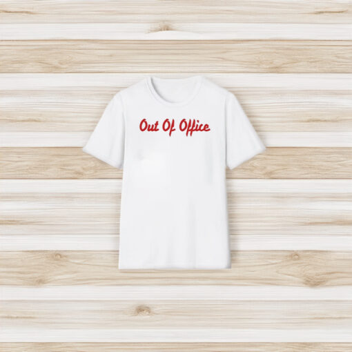 Out Of Office T-Shirt3