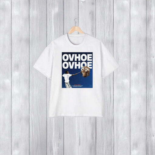 Ovhoe Ovhoe Poster T-Shirt2