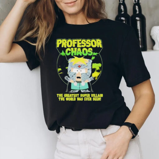 Papierboa Professor Chaos The Greatest Super Villain The World Has Ever Seen T-Shirt2