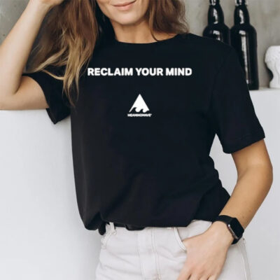 Reclaim Your Mind Meaningwave T-Shirt3