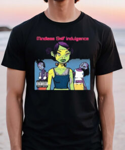 Roku Mindless Self Indulgence T-Shirt2