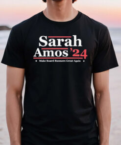 Sarah Amos 24 Make Board Runners Great Again T-Shirt2