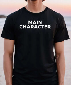 Slogan Main Character T-Shirt2