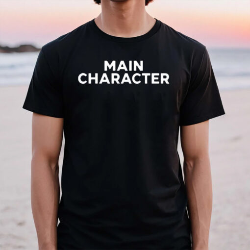 Slogan Main Character T-Shirt2