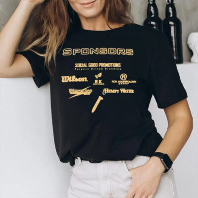 Sponsors Social Good Promotions Purpose Driven Branding T-Shirt3