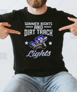 Summer Nights And Dirt Track Lights T-Shirt3