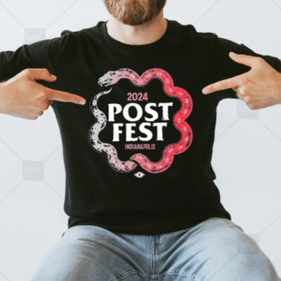 The Post Fest In Indianapolis IN On Jul 25-27 2024 T-Shirt3