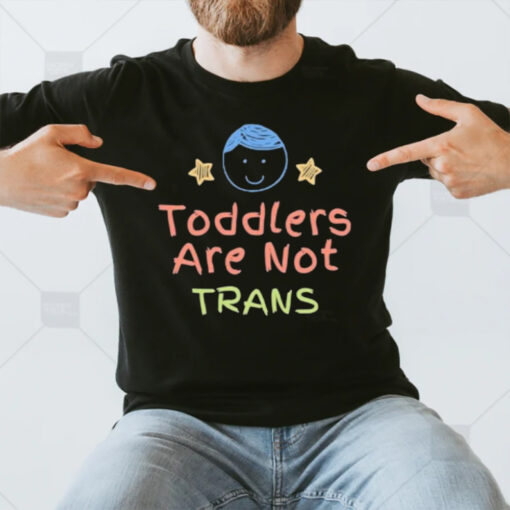 Toddlers Are Not Trans T-Shirt3