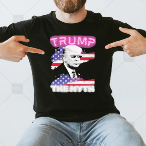 Trump American Flag The Myth T-Shirt3