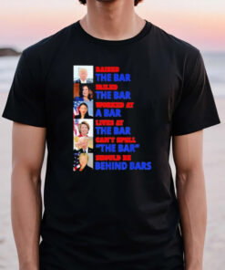 Trump Raised The Bar Harris Failed The Bar T-Shirt3