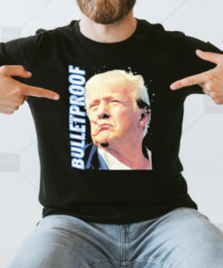 Trump Shot Bulletproof Butler Pa Rally President Trump 2024 Maga T-Shir3